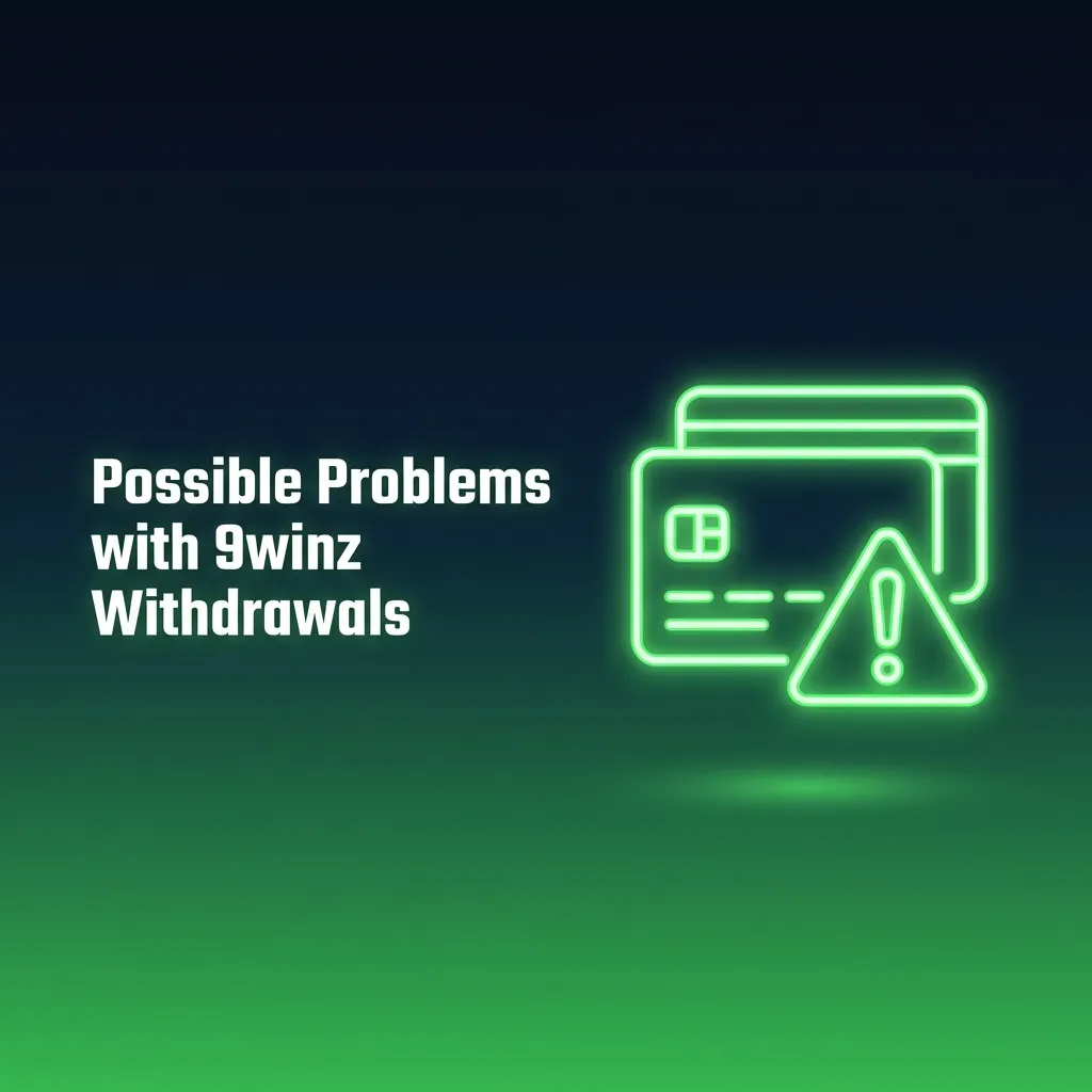 Troubleshooting guide for 9winz withdrawal issues including delays, failed transactions, declined requests, and account locks.